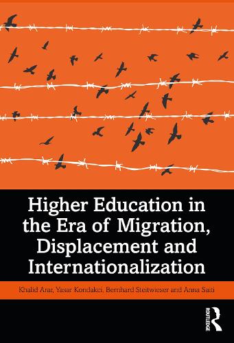Бумажная книга «Higher Education in the Era of Migration, Displacement and Internationalization», авторов Анна Саити, Бернхард Штрайтвизер, Халид Арар, Ясар Кондакчи - фото №1