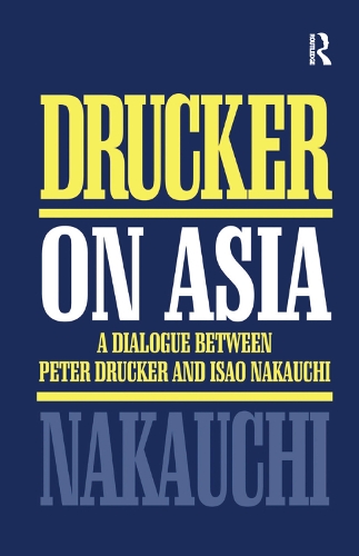 Бумажная книга «Drucker on Asia», авторов Исао Накаучи, Питер Друкер - фото №1