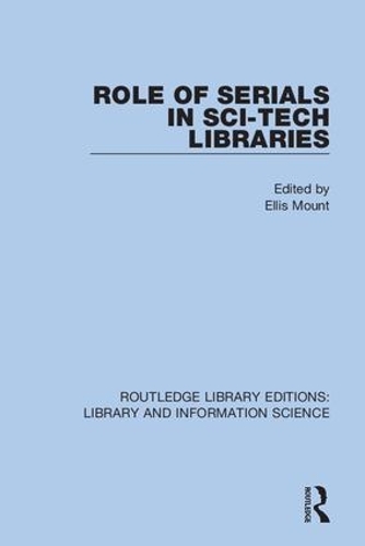 Бумажная книга «Role of Serials in Sci-Tech Libraries» - фото №1