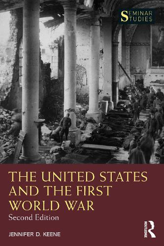 Паперова книга «The United States and the First World War», автор Дженніфер Д. Кін - фото №1