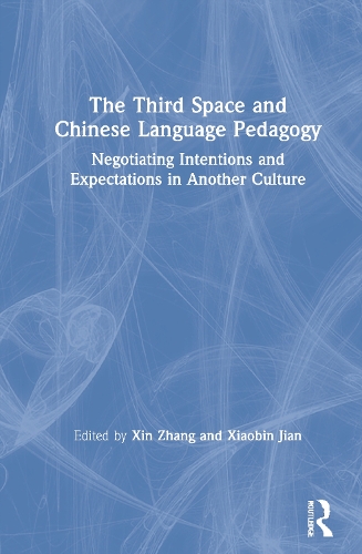 Бумажная книга «The Third Space and Chinese Language Pedagogy: Negotiating Intentions and Expectations in Another Culture» - фото №1