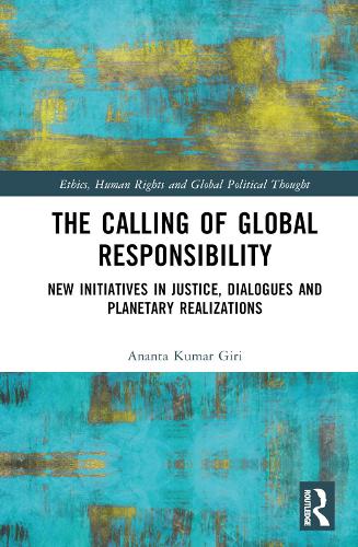 Паперова книга «The Calling of Global Responsibility: New Initiatives in Justice, Dialogues and Planetary Realizations» - фото №1