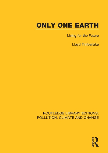 Бумажная книга «Only One Earth: Living for the Future», автор Ллойд Тимберлейк - фото №1