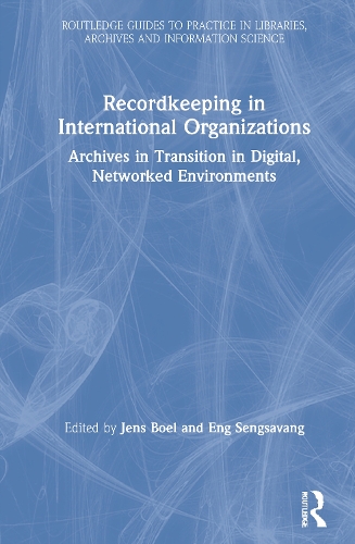 [object Object] «Recordkeeping in International Organizations: Archives in Transition in Digital, Networked Environments» - фото №1