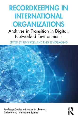 [object Object] «Recordkeeping in International Organizations: Archives in Transition in Digital, Networked Environments» - фото №1
