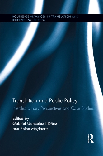 Бумажная книга «Translation and Public Policy: Interdisciplinary Perspectives and Case Studies» - фото №1