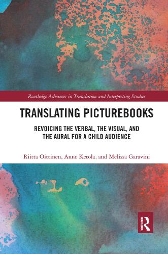 Бумажная книга «Translating Picturebooks: Revoicing the Verbal, the Visual and the Aural for a Child Audience», авторов Энн Кетола, Мелисса Гаравини, Риитта Оиттинен - фото №1