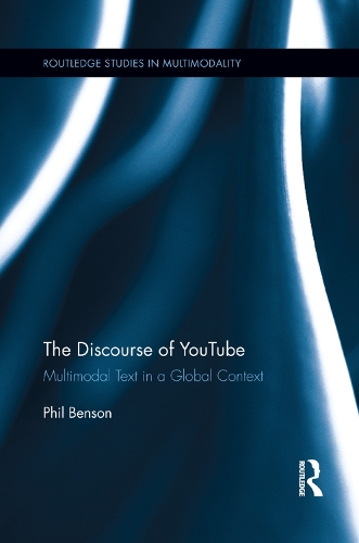[object Object] «The Discourse of YouTube: Multimodal Text in a Global Context», автор Фил Бенсон - фото №1