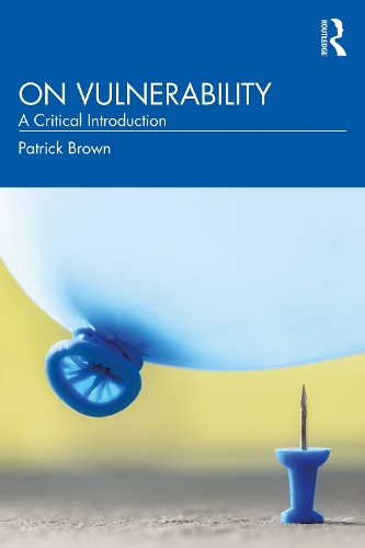 Бумажная книга «On Vulnerability: A Critical Introduction», автор Патрик Браун - фото №1