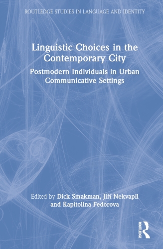 [object Object] «Linguistic Choices in the Contemporary City: Postmodern Individuals in Urban Communicative Settings» - фото №1