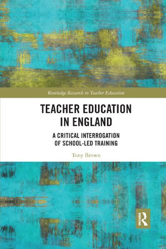 Паперова книга «Teacher Education in England: A Critical Interrogation of School-led Training», автор Тоні Браун - фото №1
