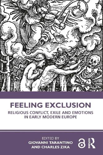 Бумажная книга «Feeling Exclusion: Religious Conflict, Exile and Emotions in Early Modern Europe» - фото №1