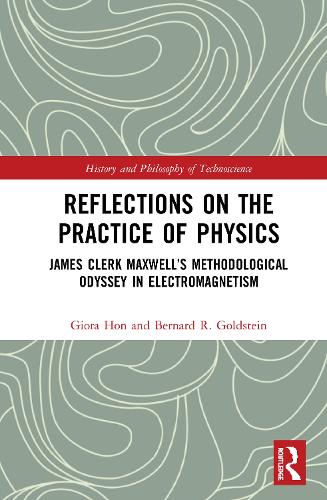[object Object] «Reflections on the Practice of Physics: James Clerk Maxwell’s Methodological Odyssey in Electromagnetism», авторов Бернард Р. Гольдштейн, Джиора Хон - фото №1