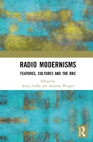 Бумажная книга «Radio Modernisms: Features, Cultures and the BBC» - фото №1