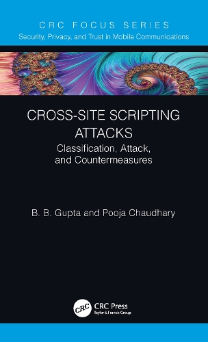 Паперова книга «Cross-Site Scripting Attacks: Classification, Attack, and Countermeasures», авторів B. Б. Гупта, Пуджа Чаудхарі - фото №1
