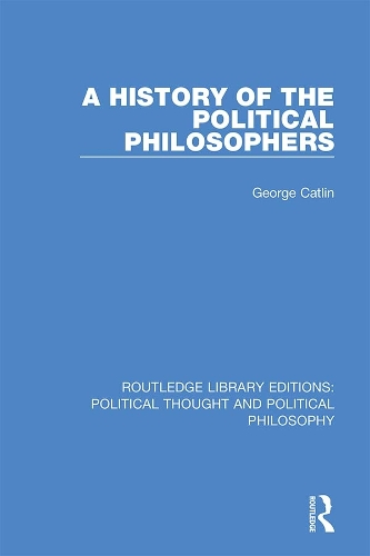 Бумажная книга «A History of the Political Philosophers», автор Джордж Катлин - фото №1
