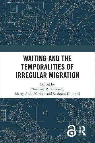 Паперова книга «Waiting and the Temporalities of Irregular Migration» - фото №1