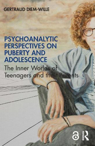 Паперова книга «Psychoanalytic Perspectives on Puberty and Adolescence: The Inner Worlds of Teenagers and their Parents», автор Гертруда Дем-Вілле - фото №1