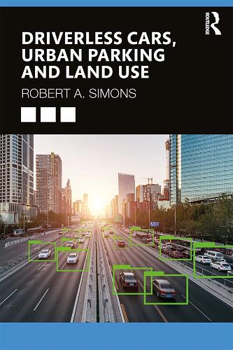 Паперова книга «Driverless Cars, Urban Parking and Land Use», автор Роберт А. Сімонс - фото №1