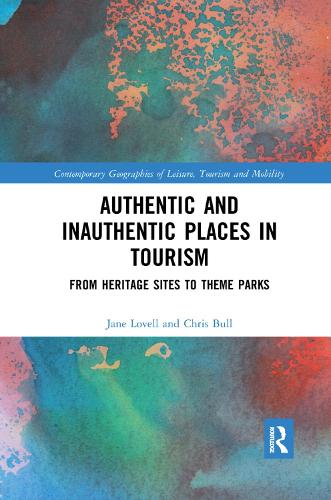 Бумажная книга «Authentic and Inauthentic Places in Tourism: From Heritage Sites to Theme Parks», авторов Крис Булл, Джейн Лавелл - фото №1