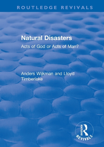 Бумажная книга «Natural Disasters: Acts of God or Acts of Man?», авторов Андерс Вейкман, Ллойд Тимберлейк - фото №1