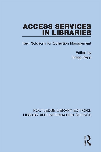 [object Object] «Access Services in Libraries: New Solutions for Collection Management» - фото №1