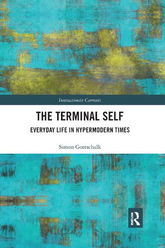 [object Object] «The Terminal Self: Everyday Life in Hypermodern Times», автор Саймон Готтшальк - фото №1