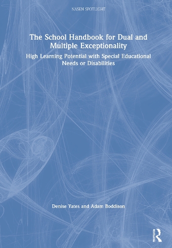 [object Object] «The School Handbook for Dual and Multiple Exceptionality: High Learning Potential with Special Educational Needs or Disabilities», авторов Адам Боддисон, Дениз Йейтс - фото №1