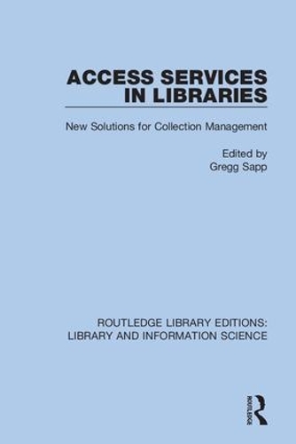 [object Object] «Access Services in Libraries: New Solutions for Collection Management» - фото №1