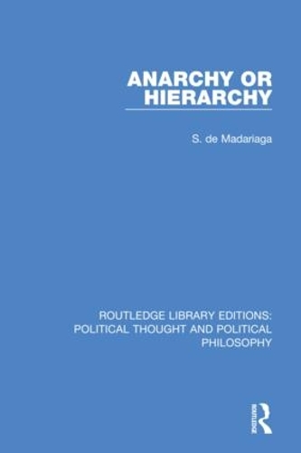 Бумажная книга «Anarchy or Hierarchy», автор С. де Мадариага - фото №1