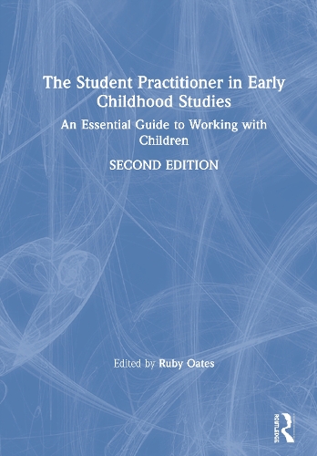 Паперова книга «The Student Practitioner in Early Childhood Studies: An Essential Guide to Working with Children» - фото №1