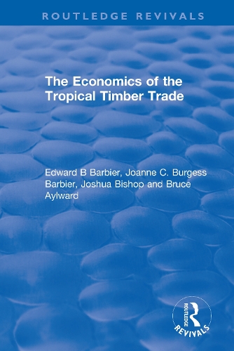Паперова книга «The Economics of the Tropical Timber Trade», авторів Брюс Ейлворд, Едвард Б. Барб'є, Джоанна К. Берджесс Барб'є, Джошуа Бішоп - фото №1