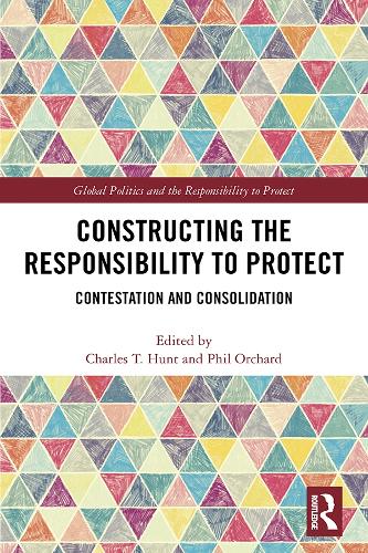 Бумажная книга «Constructing the Responsibility to Protect: Contestation and Consolidation» - фото №1
