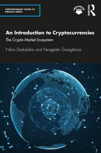 Паперова книга «An Introduction to Cryptocurrencies: The Crypto Market Ecosystem», авторів Нікос Даскалакіс, Панагіотіс Георгіцеас - фото №1