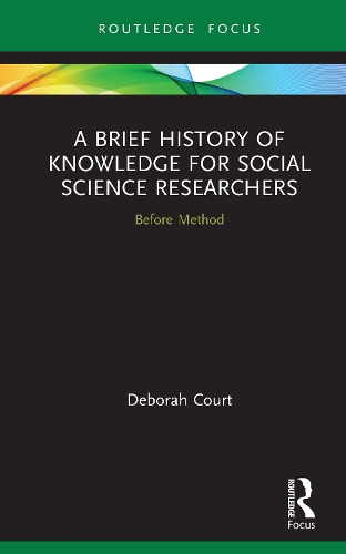 Паперова книга «A Brief History of Knowledge for Social Science Researchers: Before Method», автор Дебора Корт - фото №1