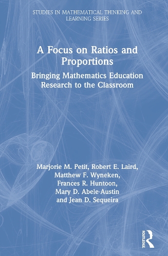Бумажная книга «A Focus on Ratios and Proportions: Bringing Mathematics Education Research to the Classroom», авторов Фрэнсис Р. Хантун, Жан Д. Секейра, Марджори М. Петит, Мэри Д. Абеле-Остин, Мэтью Ф. Уайнекен, Роберт Э. Лэрд - фото №1