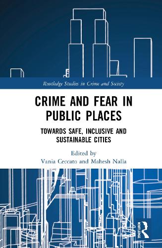 Бумажная книга «Crime and Fear in Public Places: Towards Safe, Inclusive and Sustainable Cities» - фото №1