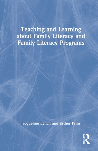Бумажная книга «Teaching and Learning about Family Literacy and Family Literacy Programs», авторов Эстер Принс, Жаклин Линч - фото №1
