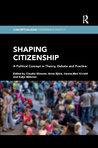 Паперова книга «Shaping Citizenship: A Political Concept in Theory, Debate and Practice» - фото №1
