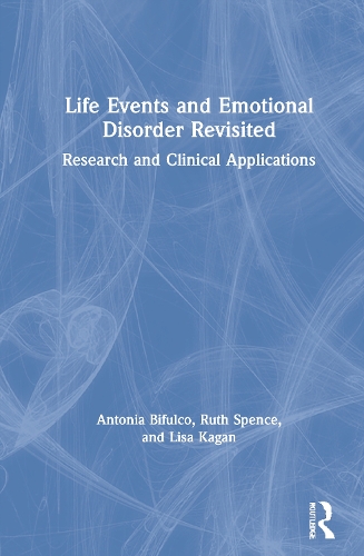 Бумажная книга «Life Events and Emotional Disorder Revisited: Research and Clinical Applications», авторов Антония Бифулко, Лиза Каган, Рут Спенс - фото №1