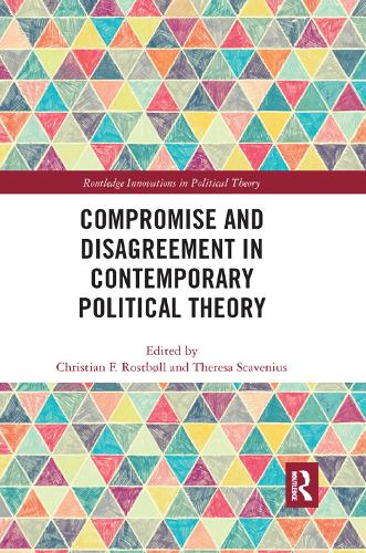 Паперова книга «Compromise and Disagreement in Contemporary Political Theory» - фото №1