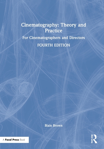 Паперова книга «Cinematography: Theory and Practice: For Cinematographers and Directors», автор Блейн Браун - фото №1
