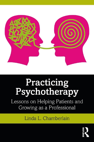 Паперова книга «Practicing Psychotherapy: Lessons on Helping Patients and Growing as a Professional», автор Лінда Л. Чемберлен - фото №1