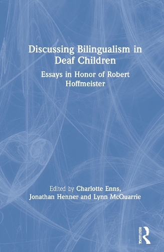 Бумажная книга «Discussing Bilingualism in Deaf Children: Essays in Honor of Robert Hoffmeister» - фото №1