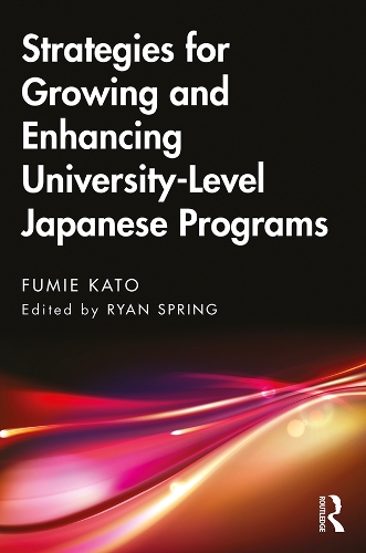 [object Object] «Strategies for Growing and Enhancing University-Level Japanese Programs», автор Фуміе Като - фото №1