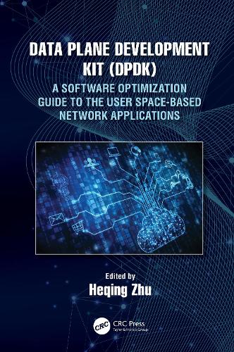 [object Object] «Data Plane Development Kit (DPDK): A Software Optimization Guide to the User Space-Based Network Applications» - фото №1