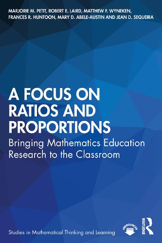 Бумажная книга «A Focus on Ratios and Proportions: Bringing Mathematics Education Research to the Classroom», авторов Фрэнсис Р. Хантун, Жан Д. Секейра, Марджори М. Петит, Мэри Д. Абеле-Остин, Мэтью Ф. Уайнекен, Роберт Э. Лэрд - фото №1
