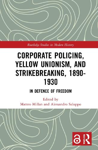 Бумажная книга «Corporate Policing, Yellow Unionism, and Strikebreaking, 1890-1930: In Defence of Freedom» - фото №1