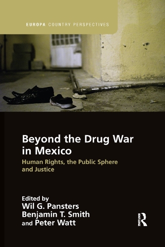 Паперова книга «Beyond the Drug War in Mexico: Human rights, the public sphere and justice» - фото №1