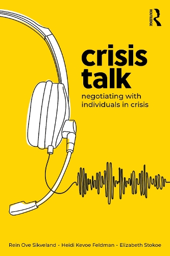 Паперова книга «Crisis Talk: Negotiating with Individuals in Crisis», авторів Елізабет Стокоу, Хейді Кево-Фельдман, Рейн Ове Сіквеланд - фото №1